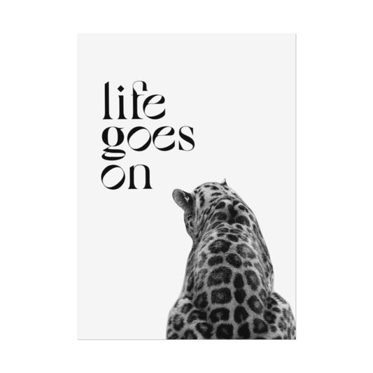 Rolled Poster — “Life Goes On” Leopard Minimalist Wall Art